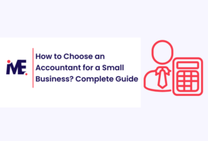 How to Choose an Accountant for a Small Business? A Complete Guide