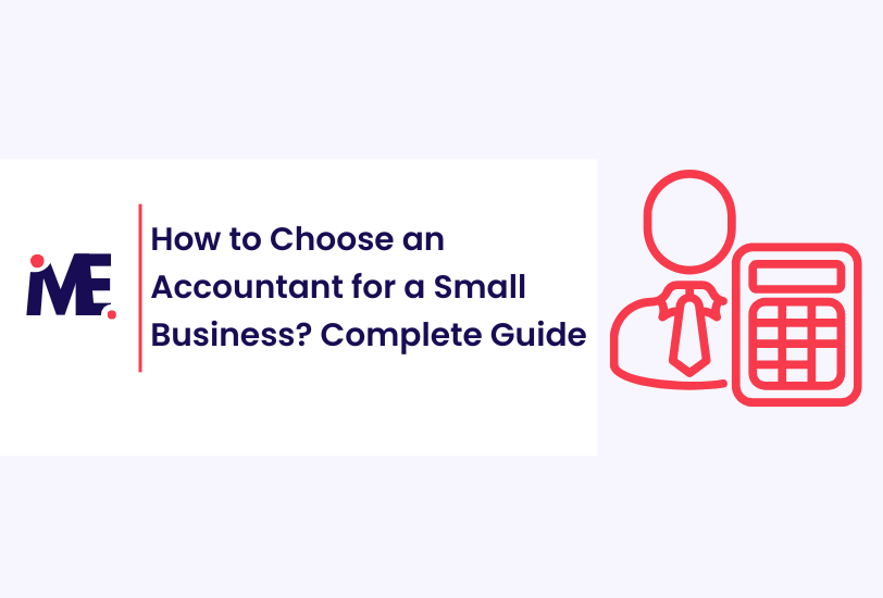 How to Choose an Accountant for a Small Business? A Complete Guide