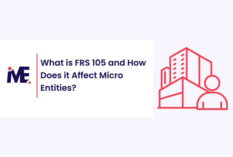 What is FRS 105 and How Does it Affect Micro Entities?