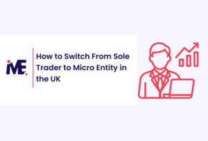 How to Switch From Sole Trader to Micro Entity in the UK