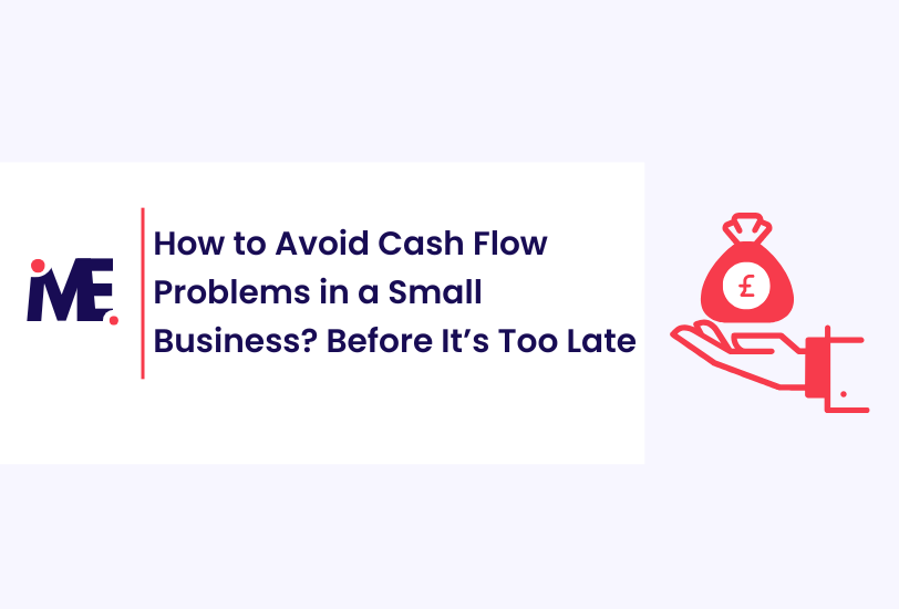 How to Avoid Cash Flow Problems in a Small Business? Before It’s Too Late