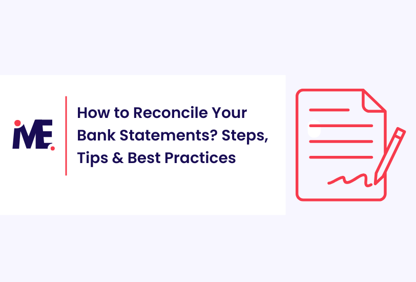 How to Reconcile Your Bank Statements? Steps, Tips & Best Practices