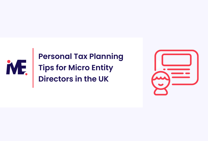 Personal Tax Planning Tips for Micro Entity Directors in the UK