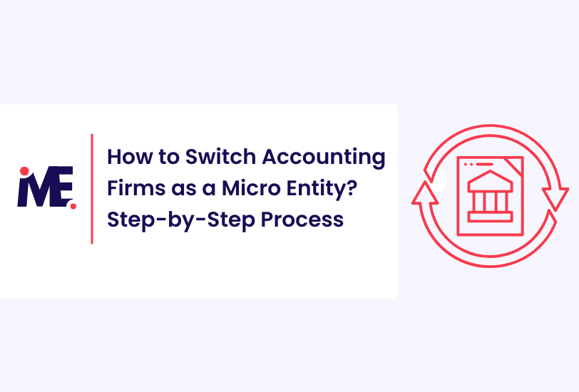 How to Switch Accounting Firms as a Micro Entity? Step-by-Step Process