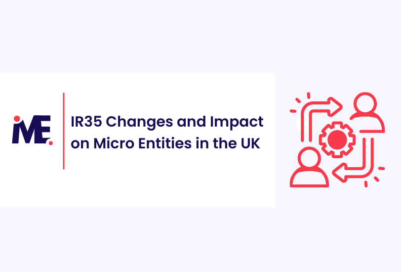 IR35 Changes and Impact on Micro Entities in the UK
