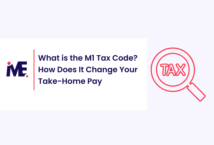 What is the M1 Tax Code? How Does It Change Your Take-Home Pay