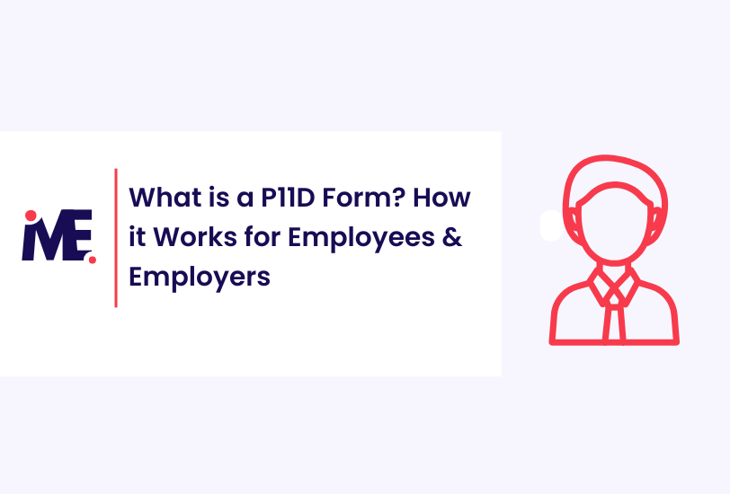 What is a P11D Form? How it Works for Employees & Employers