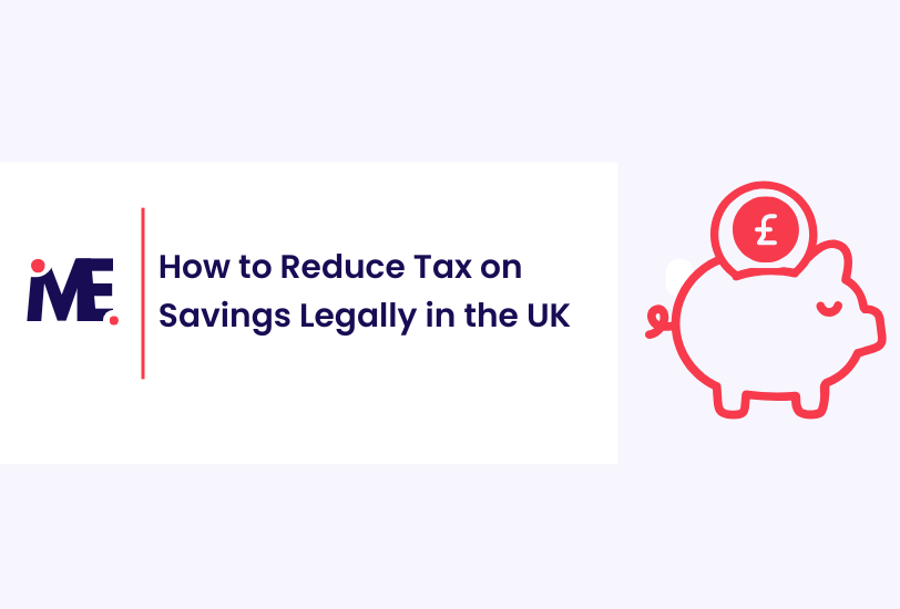 How to Reduce Tax on Savings Legally in the UK