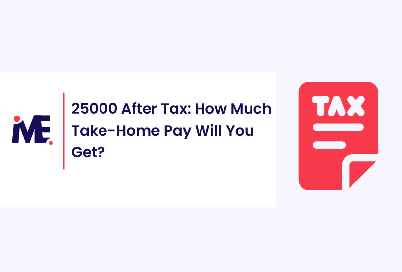 25000 After Tax | How Much Take-Home Pay Will You Get?