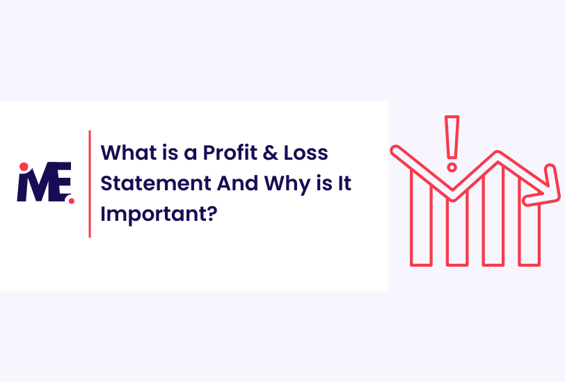 What is a Profit & Loss Statement And Why is It Important?