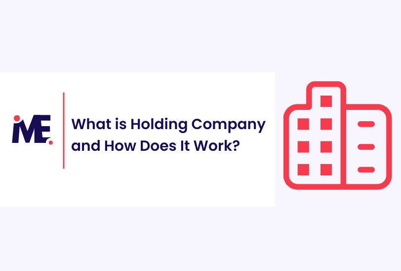 What is Holding Company and How Does It Work?