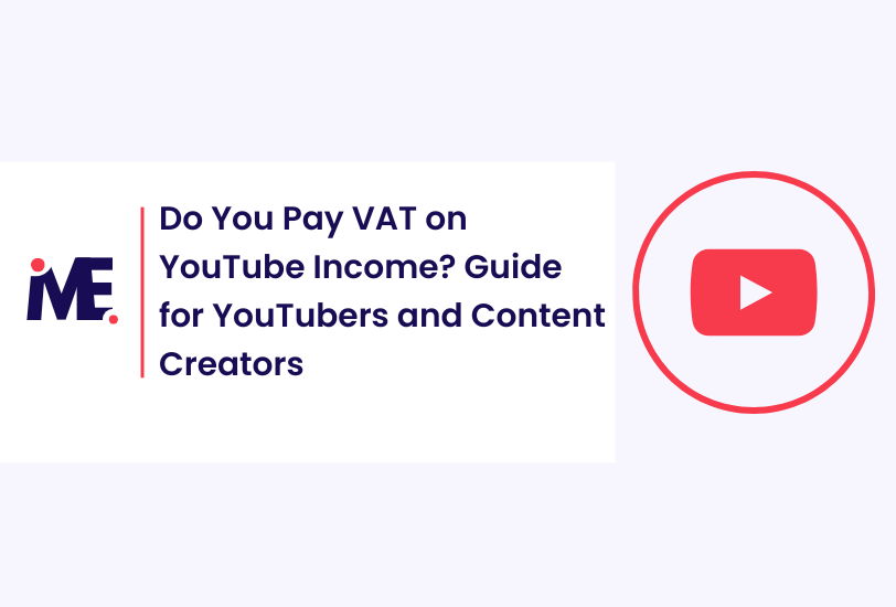 Do You Pay VAT on YouTube Income? Guide for YouTubers and Content Creators