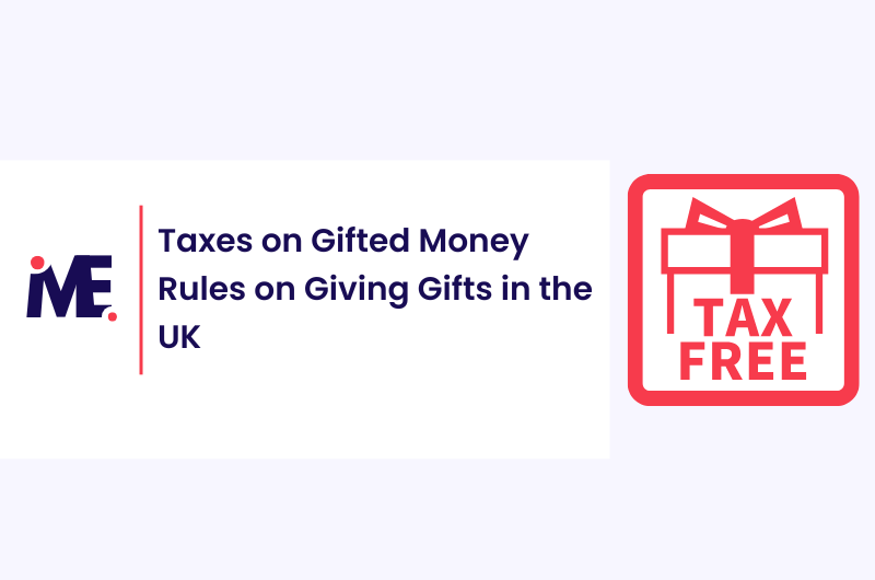 Taxes on Gifted Money | Rules on Giving Gifts in the UK