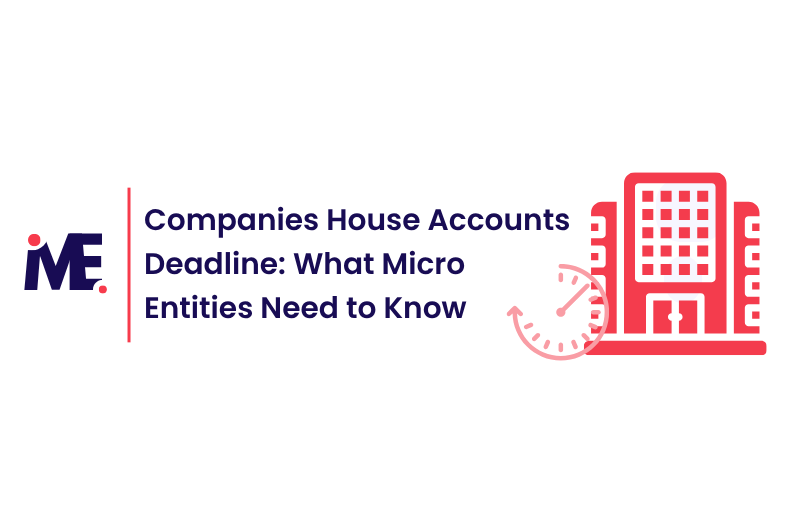 Companies House Accounts Deadline What Micro Entities Need to Know