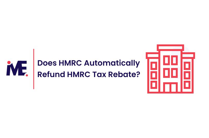 Does HMRC Automatically Refund HMRC Tax Rebate
