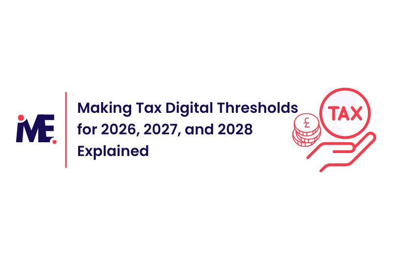 Making Tax Digital Thresholds for 2026, 2027, and 2028 Explained