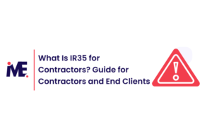 What Is IR35 for Contractors? Guide for Contractors and End Clients